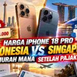 Harga iPhone 18 Pro Indonesia vs Singapura, Mana Lebih Murah Setelah Pajak?